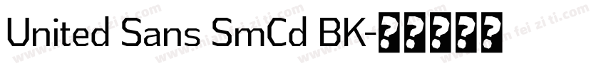 United Sans SmCd BK字体转换